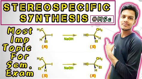 stereospecific synthesis ||stereospecific and stereoselective reaction ...