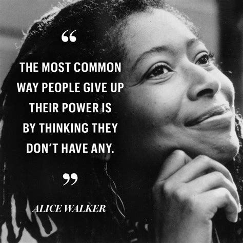 Finding Power In Words: Inspirational Quotes By Alice Walker - Quotes