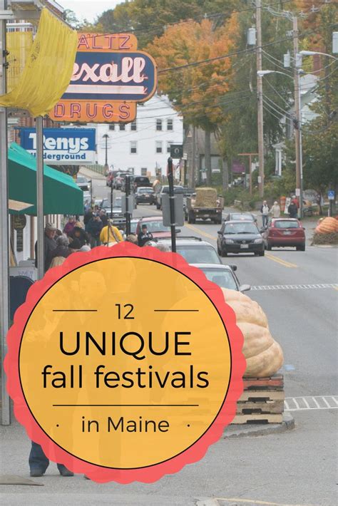 a sign that says unique fall festivals in maine with people walking ...