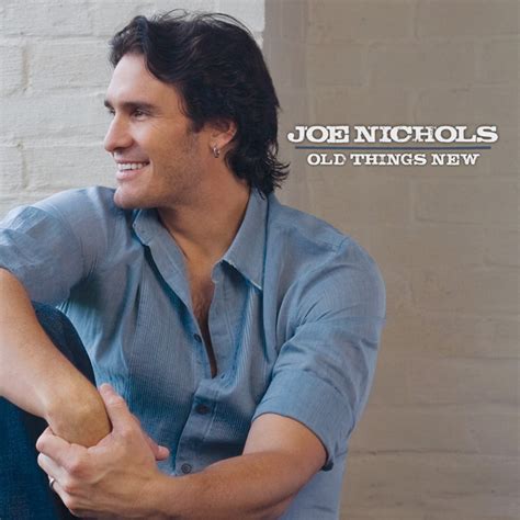 Joe Nichols Songs Ranked | Return of Rock