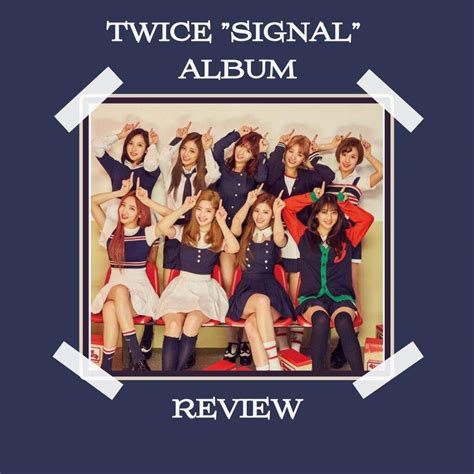 Twice “Signal” Album Review | K-Pop Amino