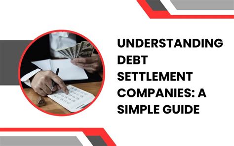 Understanding Debt Settlement Companies: A Simple Guide