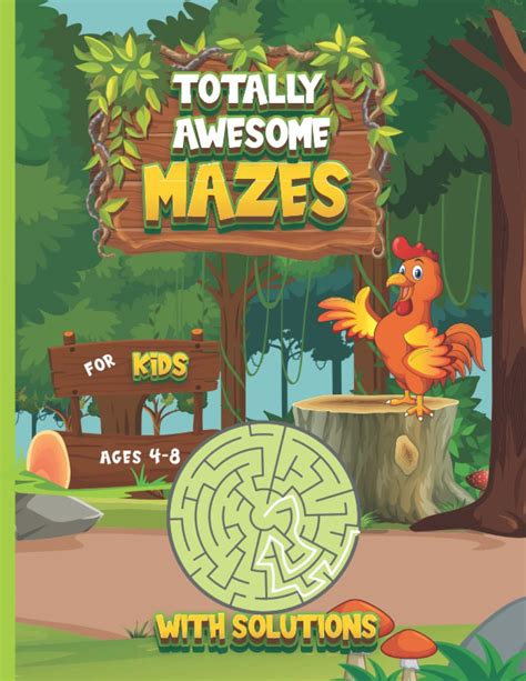 Totally Awesome Mazes: Fun & Exciting Mazes for Kids Ages 4-8 by Kiran ...