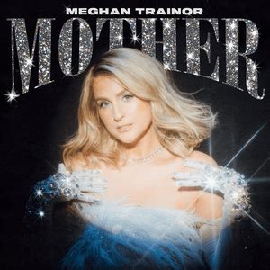 Mother (Meghan Trainor song) - Wikiwand