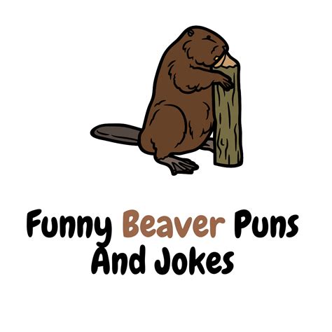 90+ Funny Beaver Puns And Jokes: Chewing the Wood - Funniest Puns