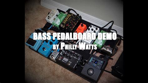 BASS PEDALBOARD DEMO: Rig Rundown by Philly Watts - YouTube