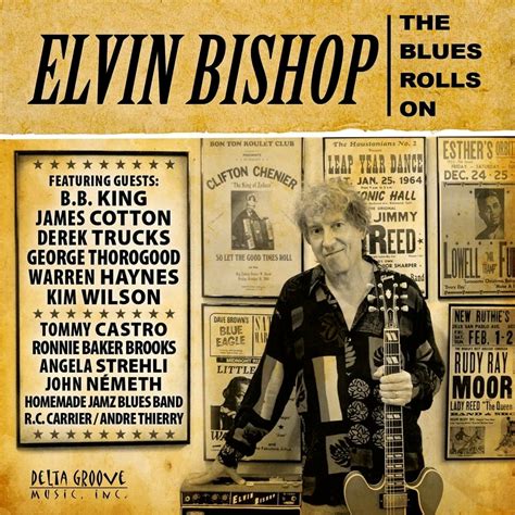 Elvin Bishop - The Blues Rolls On Lyrics and Tracklist | Genius