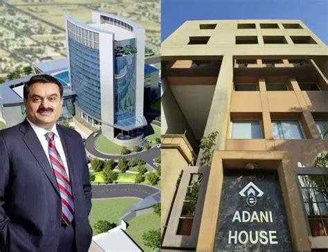 Gautam Adani House and other properties and assets