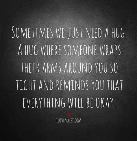 Sometimes we just need a hug | Hug, Arms and Wraps