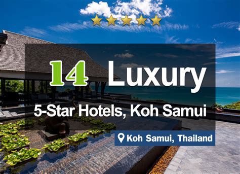 14 5-Stars Hotels on Koh Samui. Luxurious and located right on the ...