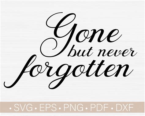 Gone But Never Forgotten Svg