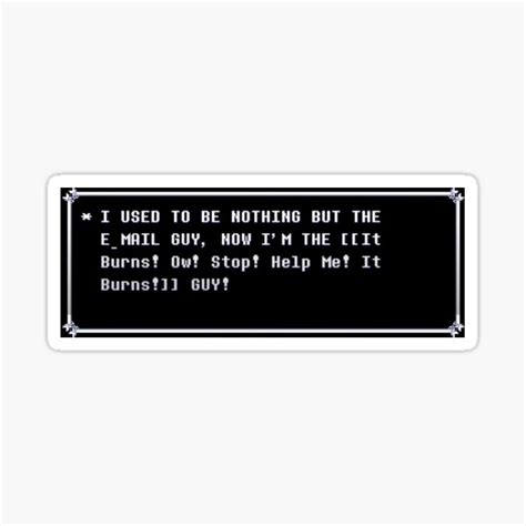 "Spamton quote - I used to be nothing but the e_mail guy," Sticker for ...