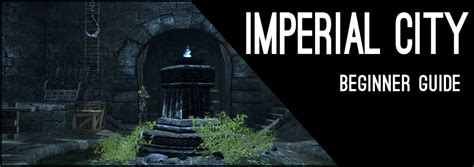 Imperial City Beginner Guide for ESO