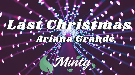 Ariana Grande - Last Christmas | "Last Christmas I gave you my heart ...