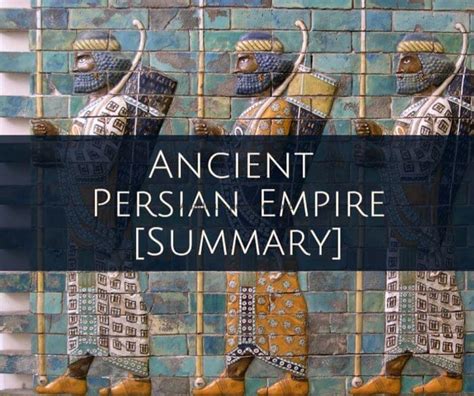 The Ancient Persian Empire [Summary] - Ancient Civilizations World