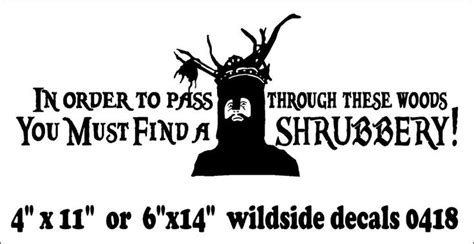 Monty Python Decal You Must Find A Shrubbery funny quote vinyl sticker ...