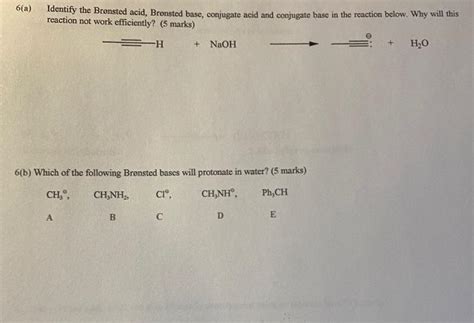 Solved 6(a) Identify the Bronsted acid, Bronsted base, | Chegg.com