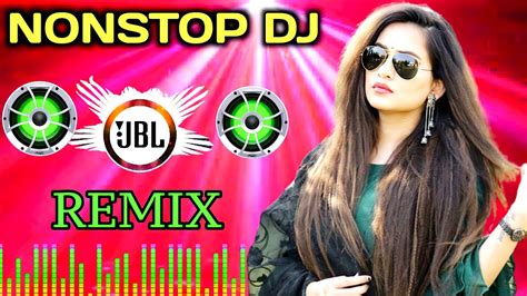 Super Hit Dj Remix Song 🔥 Dj New Song 🔥 Hindi Song - Non Stop Dj Song ...