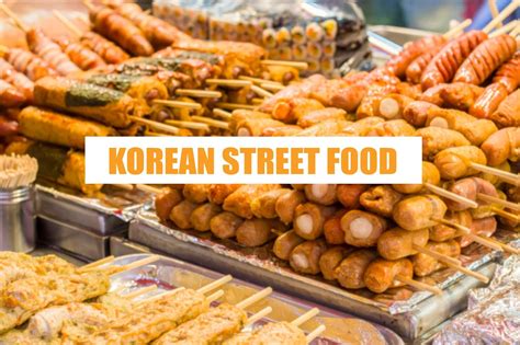 10 Most Delicious Korean Street Food Every Traveler Must Try | The Girl ...