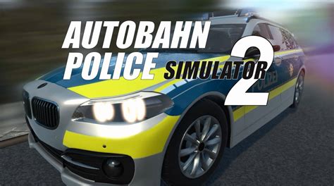 Autobahn Police Simulator 2 (PC) Key cheap - Price of $5.51 for Steam