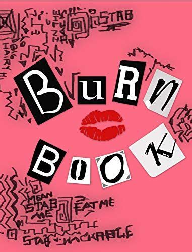 Burn Book in 2021 | Mean girls burn book, Burn book ideas, Mean girls