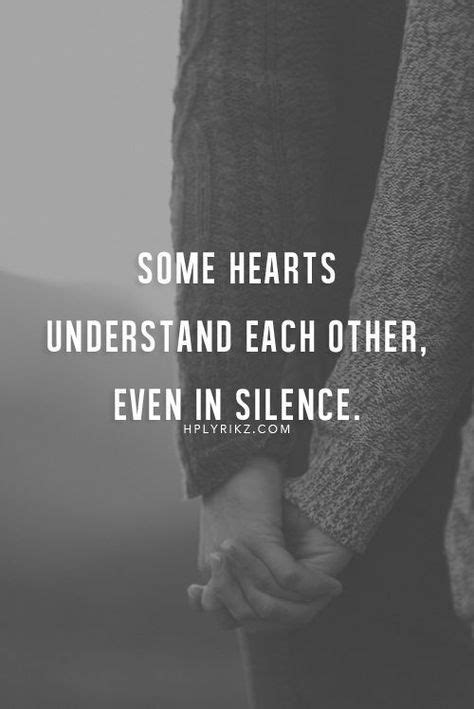 Some Hearts Understand Each Other Even In Silence love love quotes ...