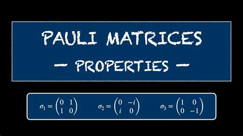 Pauli Matrices -- Properties - YouTube