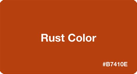 Rust Color: Best Practices, Color Codes, Palettes & More!