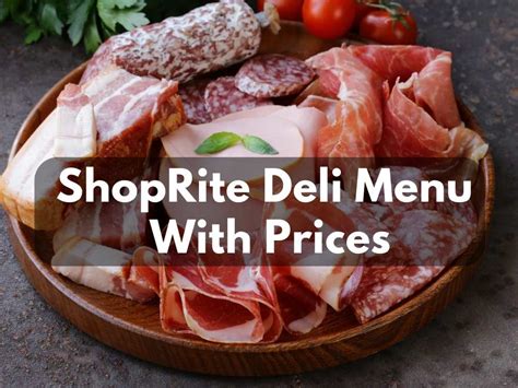 ShopRite Deli Menu With Prices 2023 (Ham, Cheese, Meats & Packaged ...