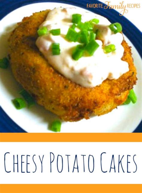 Cheesy Potato Cakes | Favorite Family Recipes