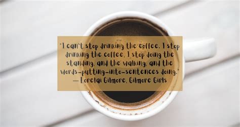 54 Coffee Quotes That Are The Perfect Pick-Me-Up