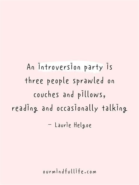 57 Sassy Introvert Quotes We Can All Relate - Our Mindful Life ...