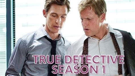 Who Is the Killer in True Detective Season 1 and Where You Can Watch It ...