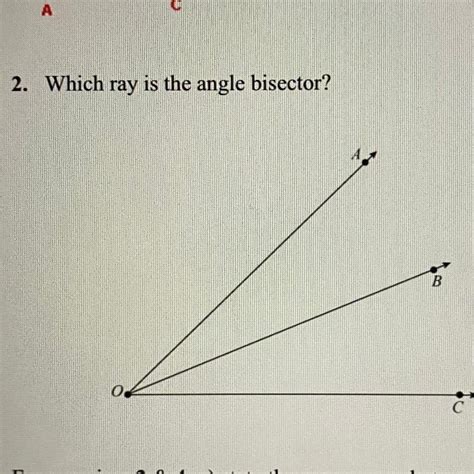 Solved 2. Which ray is the angle bisector? | Chegg.com