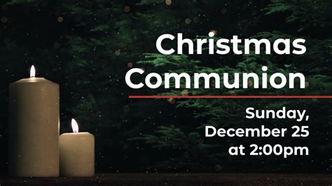 Christmas Communion | Coosa Valley Church of God