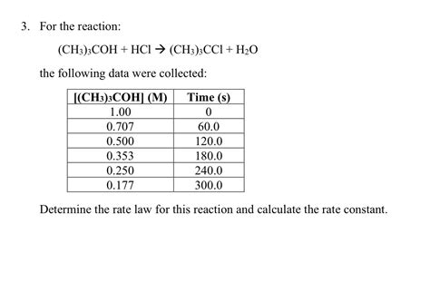 Solved 3. For the reaction: (CH3)3COH + HCl → (CH3)3CCl + | Chegg.com