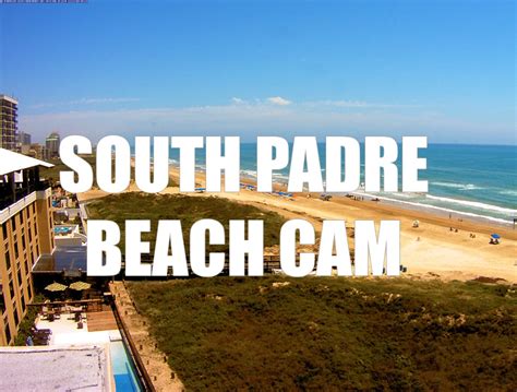 SOUTH PADRE ISLAND TEXAS - Hotels Weather Live Cams Surfing Lessons ...