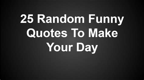 Funny Random Quotes