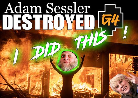 G4TV destroyed by Adam Sessler by giggavega on DeviantArt