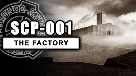 SCP-001 - The Factory - YouTube