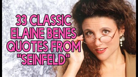 33 Classic Elaine Benes Quotes From "Seinfeld" - YouTube