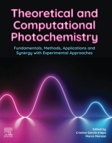 Theoretical and Computational Photochemistry: Fundamentals, Methods ...