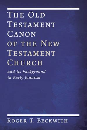 The Old Testament Canon of the New Testament Church- Wipf and Stock ...