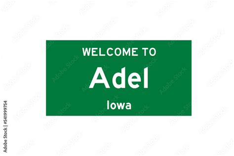 Adel, Iowa, USA. City limit sign on transparent background. Stock ...