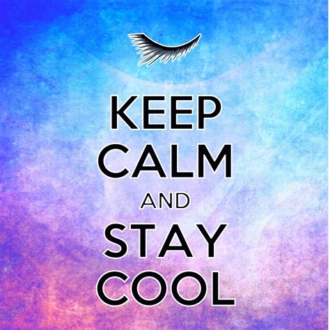 #keepcalm #cool | Keep calm, Stay cool, Calm