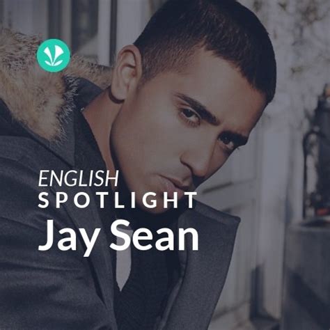 Jay Sean - Spotlight - Latest Songs Online - JioSaavn