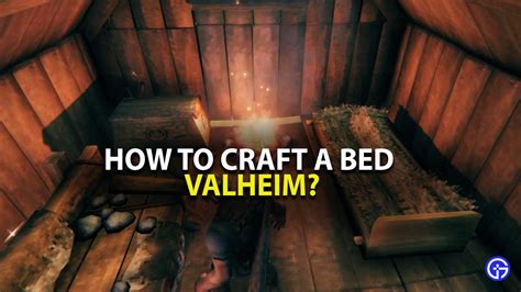 Valheim Bed Crafting Guide: How To Build A Bed