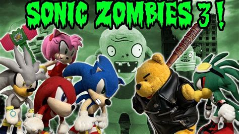 Sonic Plush Zombies: Part 3! - YouTube