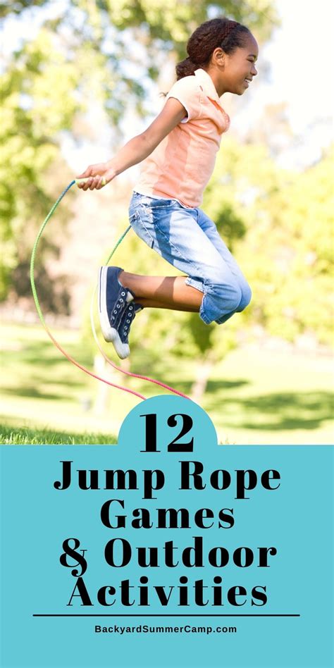 12 Jump Rope Games & Outdoor Activities- Backyard Summer Camp