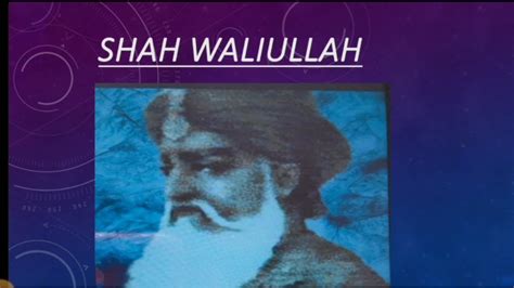 Shah Waliullah muhaddis dehlvi / Shah Waliulah movement /Shah waliullah ...